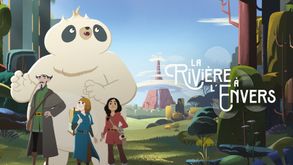 La rivière à l'envers, Série Animation, Sur CANAL+